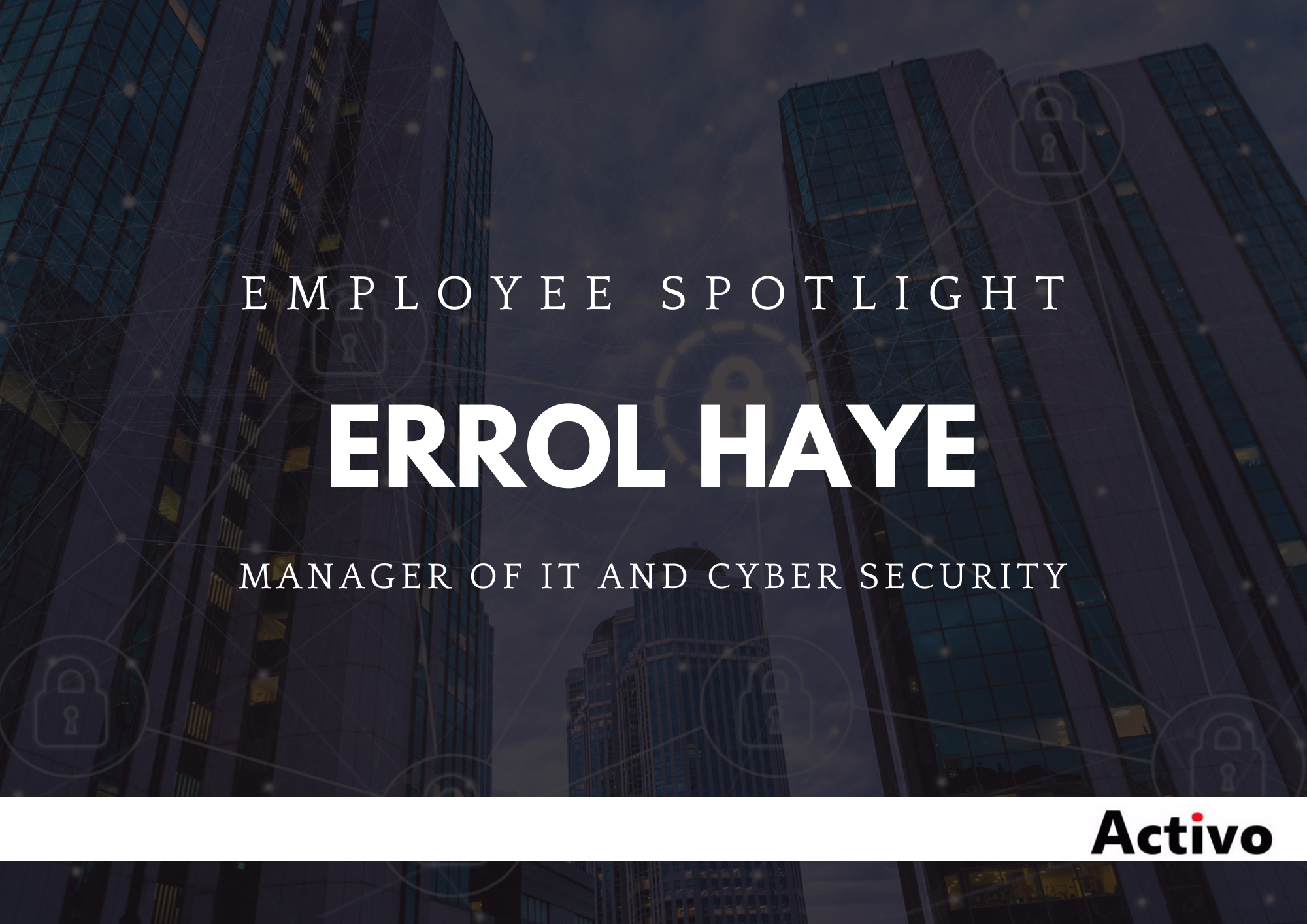 Employee Spotlight Errol Haye